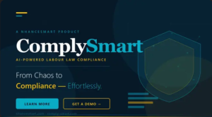 From Chaos to Compliance: How ComplySmart AI Is Rewriting the Rules of Labour Law